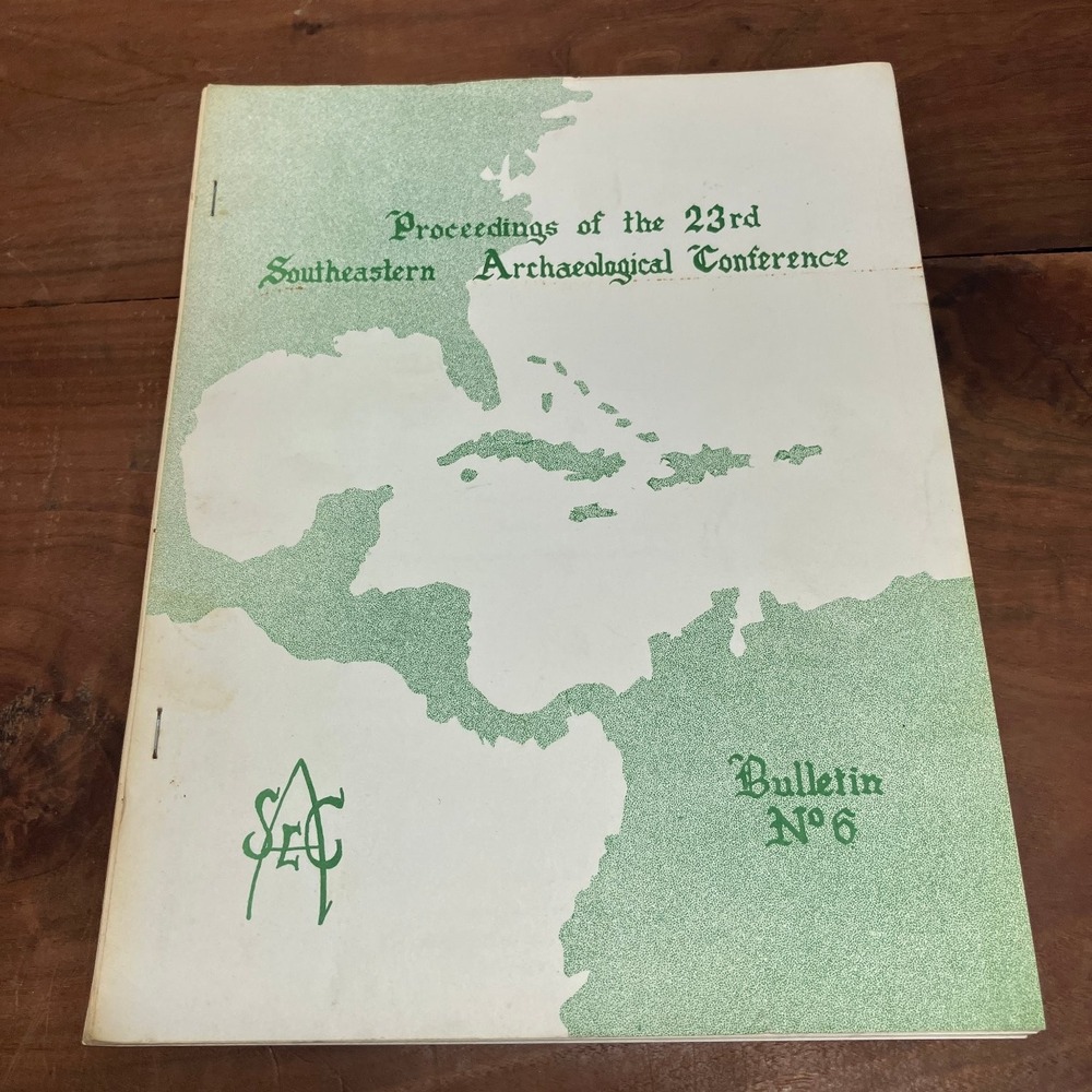 23rd Southeastern Archaeological Conference Proceedings Bulletin 6 1967